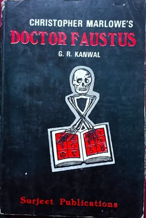 CHRISTOPHER MARLOWE'S DOCTOR FAUSTUS BY G. R. KANWAL