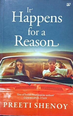 IT Happens for a Reason by Preeti Shenoy