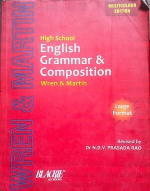 High School English Grammar & Composition by Wren & Martin