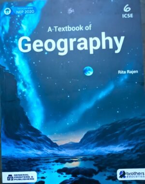 A Textbook of Geography class vi (6) by Rita Rajen