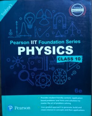 Pearson IIT Foundation Series Physics class x (10)