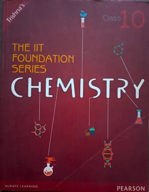 Pearson IIT Foundation Series Chemistry for class x (10)