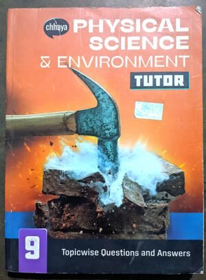 Physical science & Environment Tutor IX Chhaya