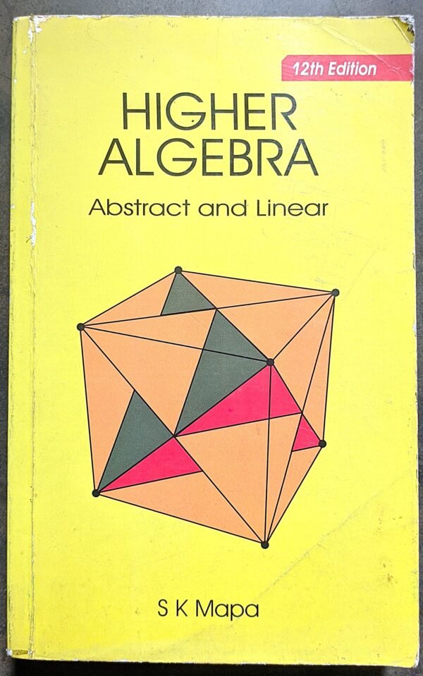 Higher Algebra by S K Mapa