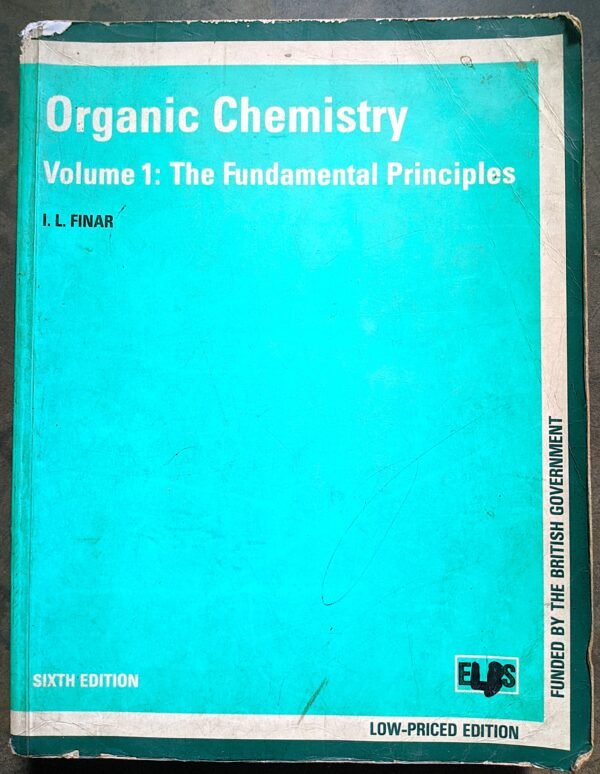Organic Chemistry volume -1 The Fundamental Principles by I. L FINAR - Image 2