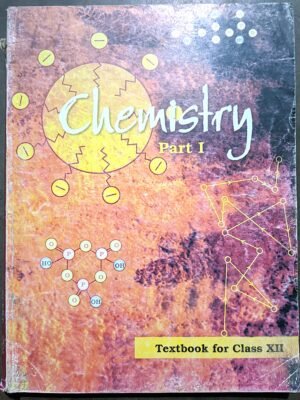 NCERT Chemistry for class 12 part I & II